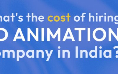 What’s The Cost Of Hiring 3D Animation Company In India?