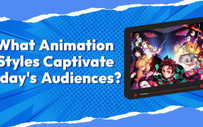 What Animation Styles Captivate Today’s Audiences?